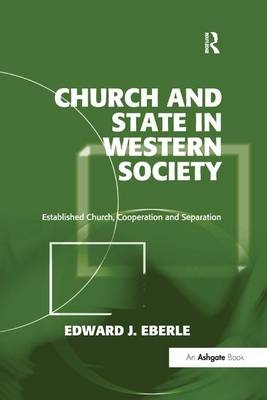 Church and State in Western Society - Edward J. Eberle