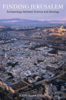 Finding Jerusalem - Katharina Galor