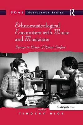 Ethnomusicological Encounters with Music and Musicians - 