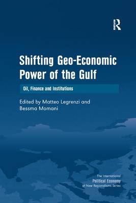 Shifting Geo-Economic Power of the Gulf - Bessma Momani