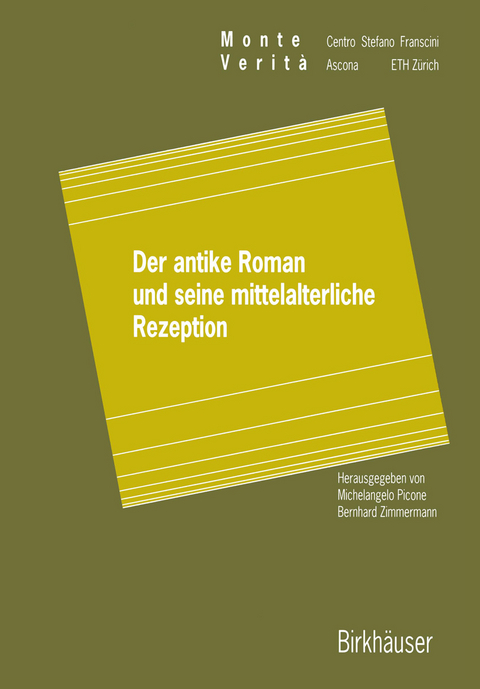 Der antike Roman und seine mittelalterliche Rezeption - 