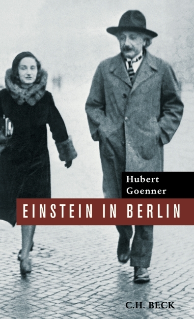 Einstein in Berlin - Hubert Goenner