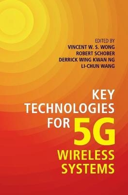 Key Technologies for 5G Wireless Systems - 