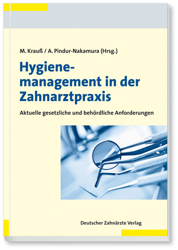 Hygienemanagement in der Zahnarztpraxis - 