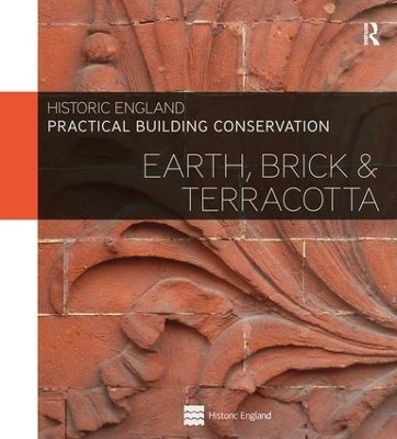 Practical Building Conservation: Earth, Brick and Terracotta - Historic England