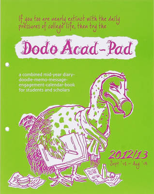 Dodo Acad-Pad Loose-leaf Desk Diary 2012/13 - Academic Mid Year Diary - Naomi McBride