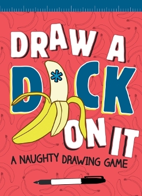 Draw a D*ck on It -  Field Character