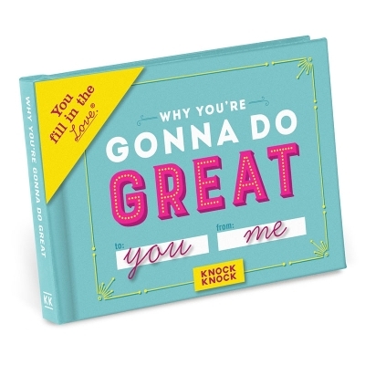 Knock Knock Why You`re Gonna Do Great Fill in the Love Journal - 