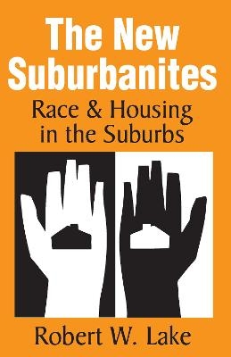 The New Suburbanites - Robert W. Lake