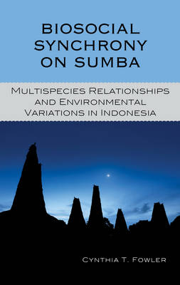 Biosocial Synchrony on Sumba - Cynthia T. Fowler