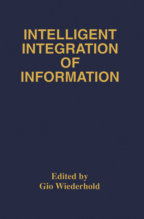 Intelligent Integration of Information - 