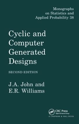 Cyclic and Computer Generated Designs - J.A. John, E.R. Williams