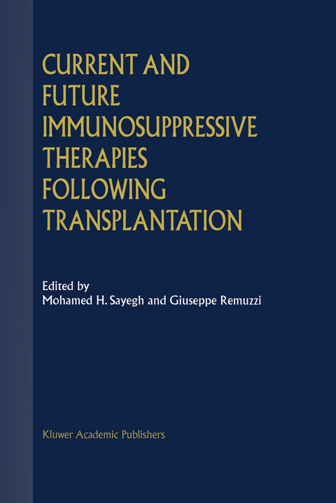 Current and Future Immunosuppressive Therapies Following Transplantation - 