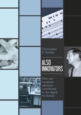 Also Innovators - Chris Yardley