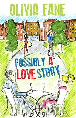 Possibly A Love Story - Olivia Fane