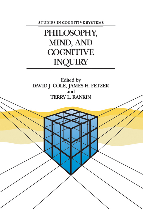 Philosophy, Mind, and Cognitive Inquiry - 