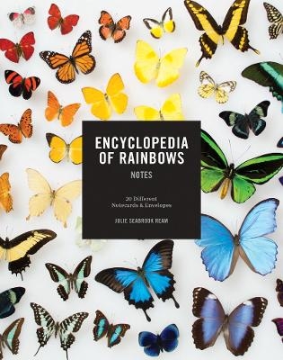 Encyclopedia of Rainbows Notes - Julie Ream