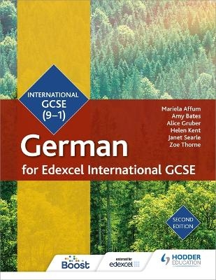 Edexcel International GCSE German Student Book Second Edition - Mariela Affum, Amy Bates, Alice Gruber, Helen Kent, Janet Searle