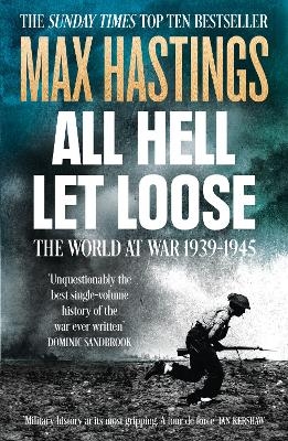 All Hell Let Loose - Max Hastings