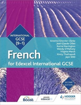 Edexcel International GCSE French Student Book Second Edition - Mariela Affum, Severine Chevrier-Clarke, Amy Bates, Jean-Claude Gilles, Alice Gruber