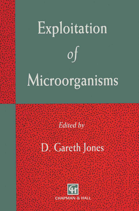 Exploitation of Microorganisms - D.G. Jones