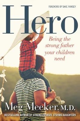 Hero - Meg Meeker