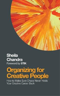 Organizing for Creative People - Sheila Chandra