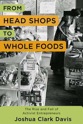 From Head Shops to Whole Foods - Joshua Davis