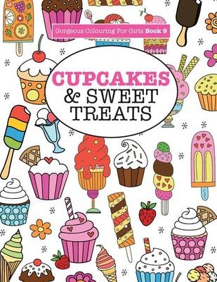 Gorgeous Colouring For Girls - Cupcakes & Sweet Treats - Elizabeth James