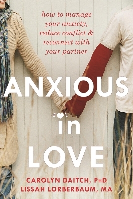 Anxious in Love - Carolyn Daitch