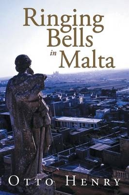 Ringing Bells in Malta - Otto Henry