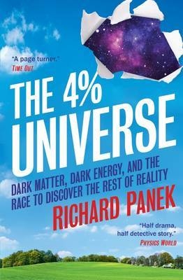 The 4-Percent Universe - Richard Panek