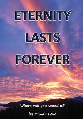 Eternity Lasts Forever - Mandy Love