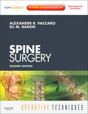 Operative Techniques: Spine Surgery - Alexander R. Vaccaro, Eli M. Baron