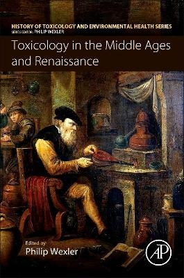 Toxicology in the Middle Ages and Renaissance - 