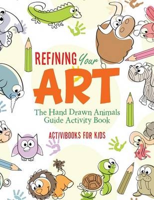 Refining Your Art - Activibooks For Kids