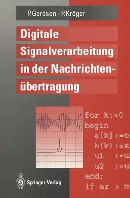 Digitale Signalverarbeitung in der Nachrichtenübertragung - Peter Gerdsen, Peter Kröger