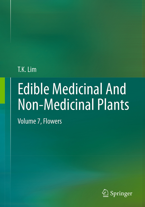 Edible Medicinal And Non-Medicinal Plants - T. K. Lim