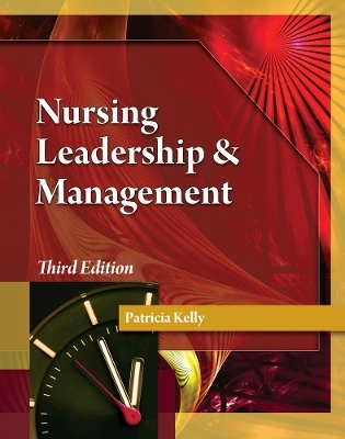 Nursing Leadership & Management - Patricia Kelly