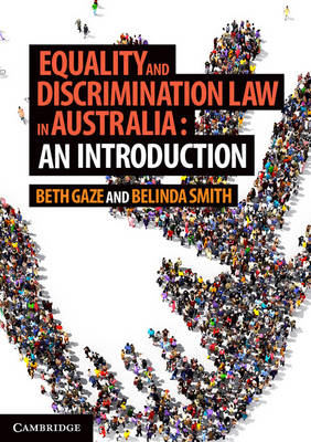 Equality and Discrimination Law in Australia: An Introduction - Beth Gaze, Belinda Smith