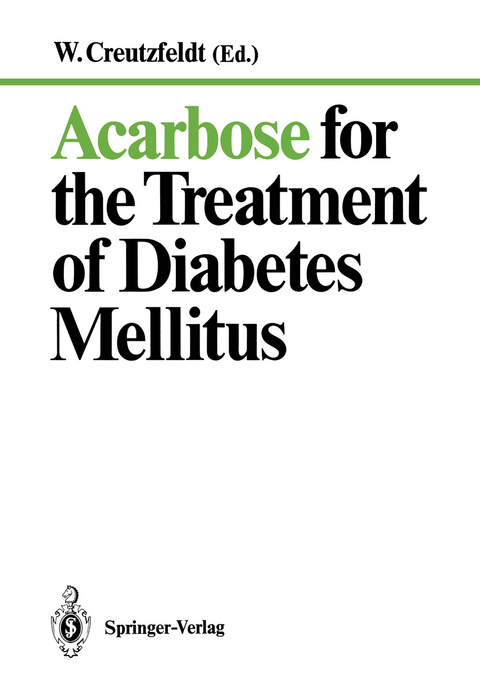 Acarbose for the Treatment of Diabetes Mellitus - 