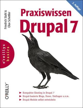 Praxiswissen Drupal 7 - Friedrich Stahl, Olav Schettler