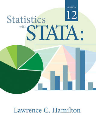 Statistics with STATA : Version 12 - Lawrence Hamilton