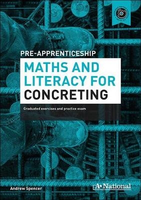 A+ Pre-apprenticeship Maths and Literacy for Concreting - Andrew Spencer