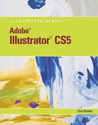 Adobe Illustrator CS5 Illustrated - Chris Botello