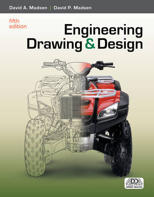 Engineering Drawing and Design - David A Madsen, David P Madsen
