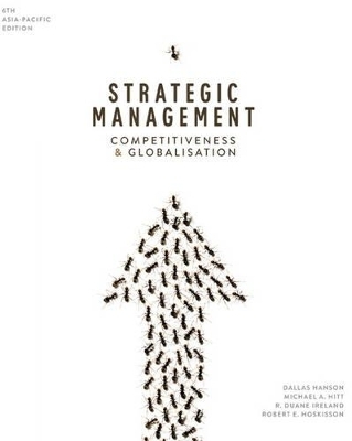 Strategic Management: Competitiveness and Globalisation with Online Stud y Tools 12 months - Dallas Hanson, Michael A. Hitt, R. Duane Ireland, Robert E. Hoskisson