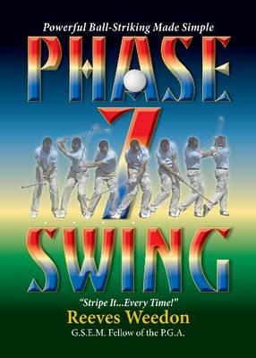 Phase 7 Swing - Reeves Weedon