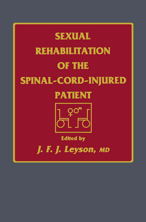 Sexual Rehabilitation of the Spinal-Cord-Injured Patient - J. F. J. Leyson