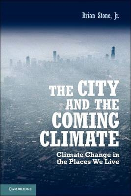 The City and the Coming Climate - Jr Stone  Brian  Jr